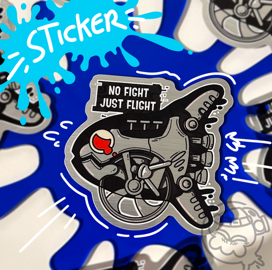 No fight just flight metallic Sticker